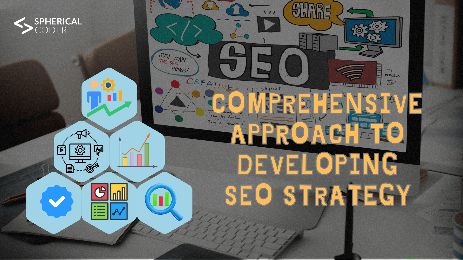 Comprehensive Approach To Developing SEO Strategy
