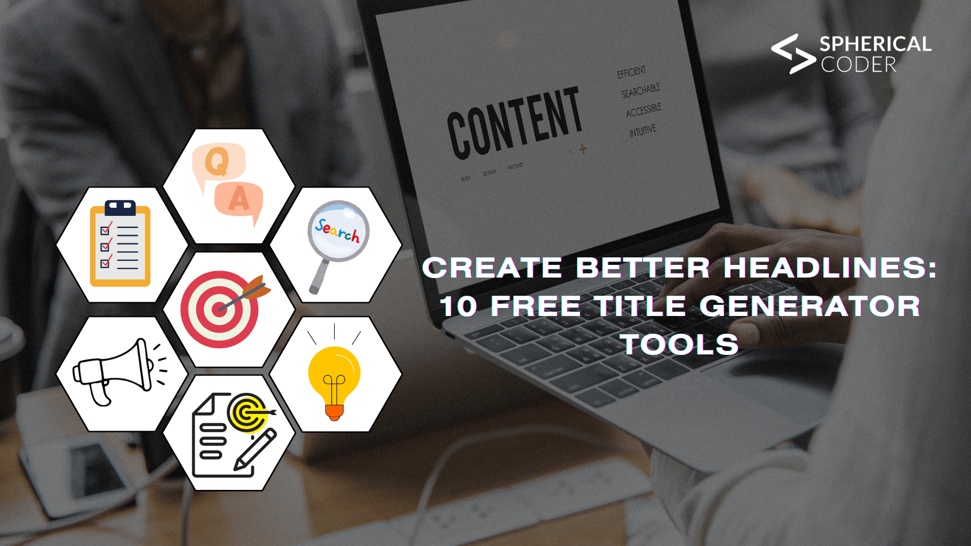Create Better Headlines: 10 Free Title Generator Tools