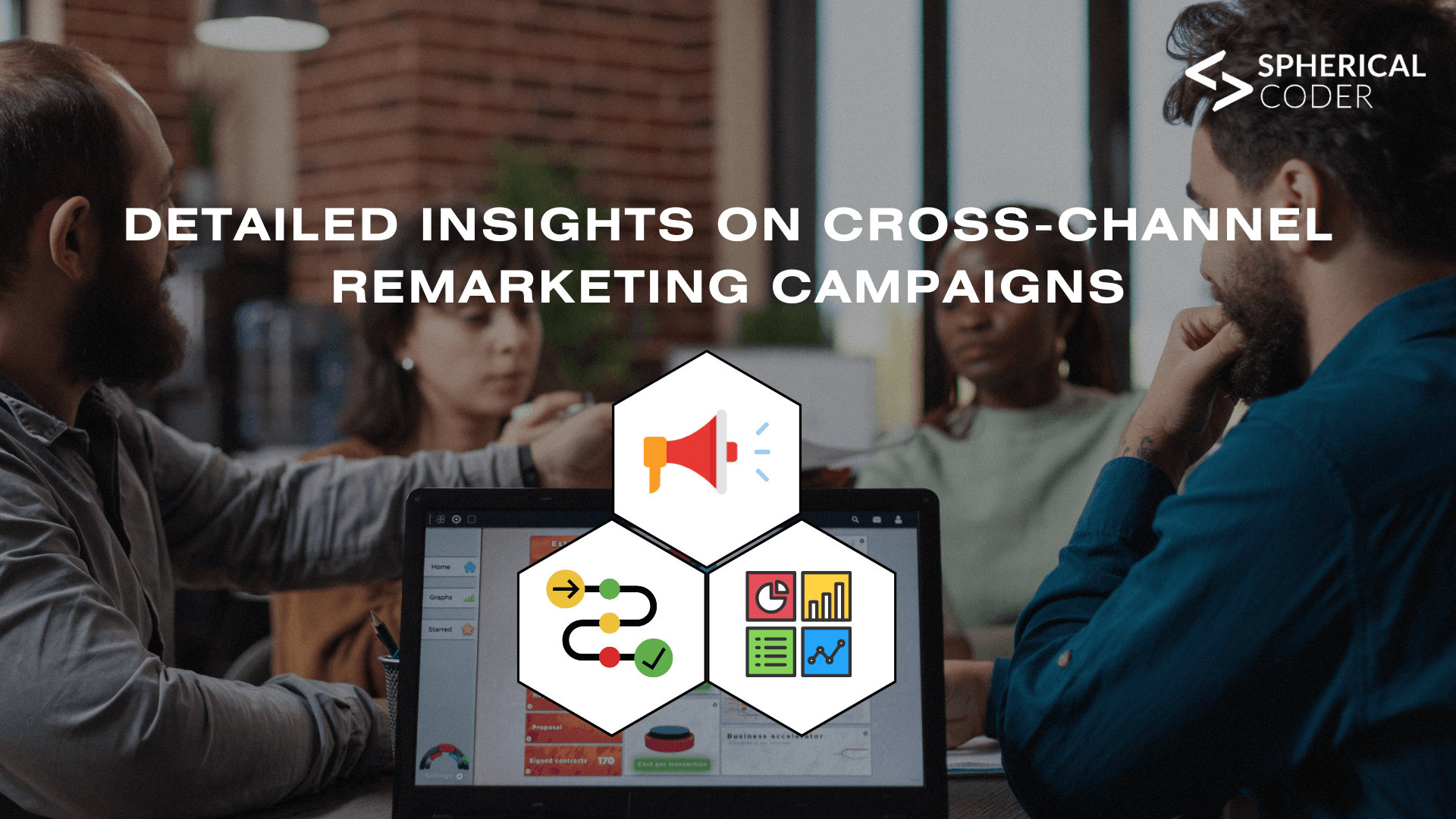 Detailed Insights On Cross-Channel Remarketing Campaigns
