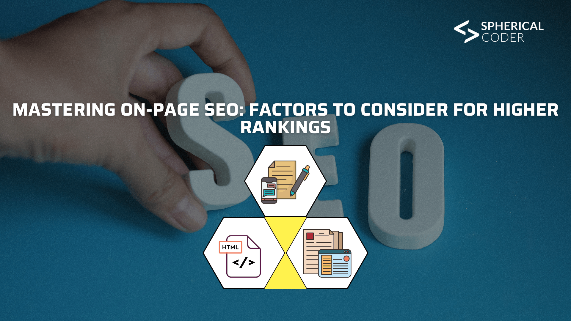 Mastering On-Page SEO: Factors To Consider For Higher Rankings