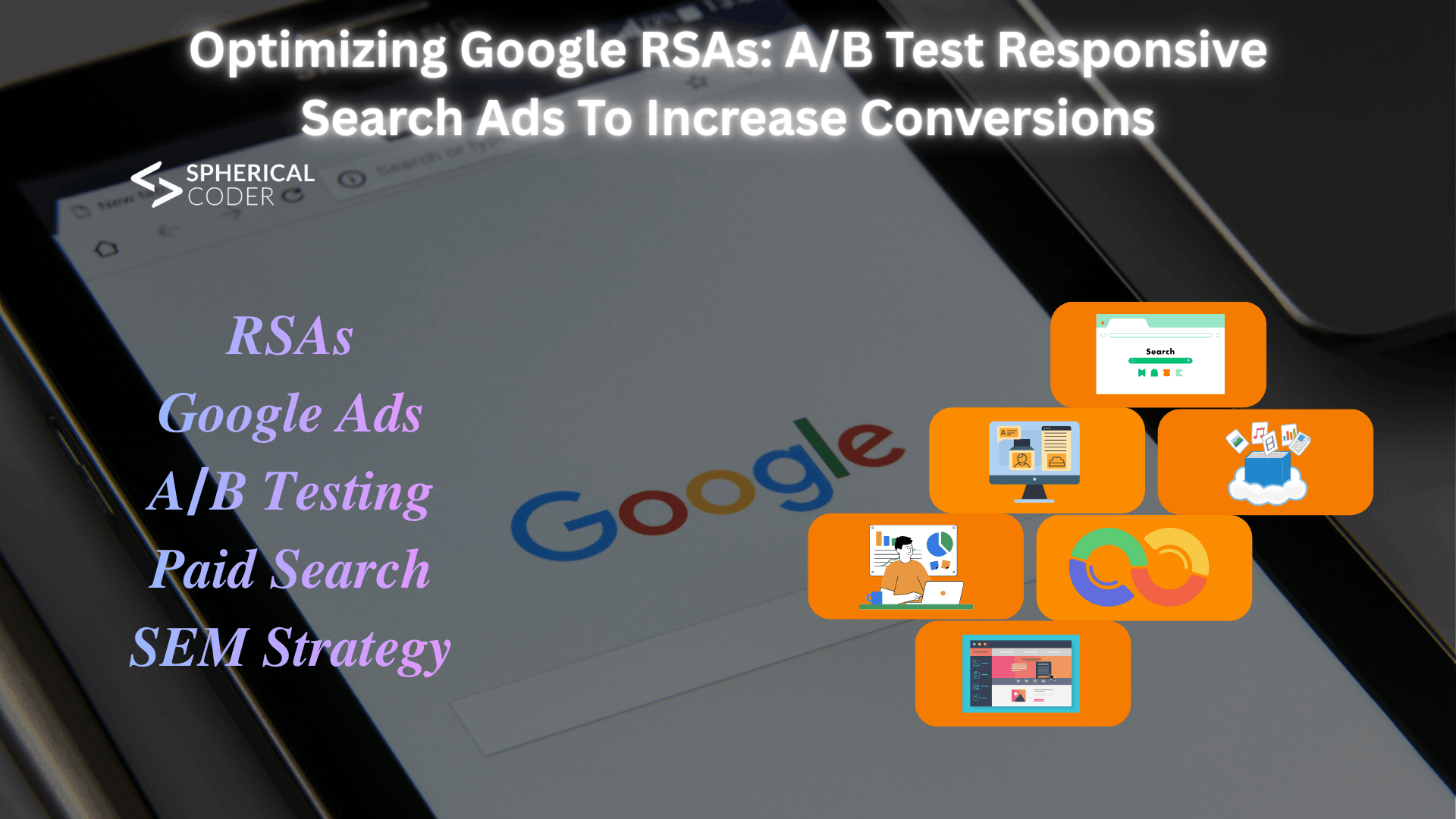 Optimizing Google RSAs: A/B Test Responsive Search Ads To Increase Conversions