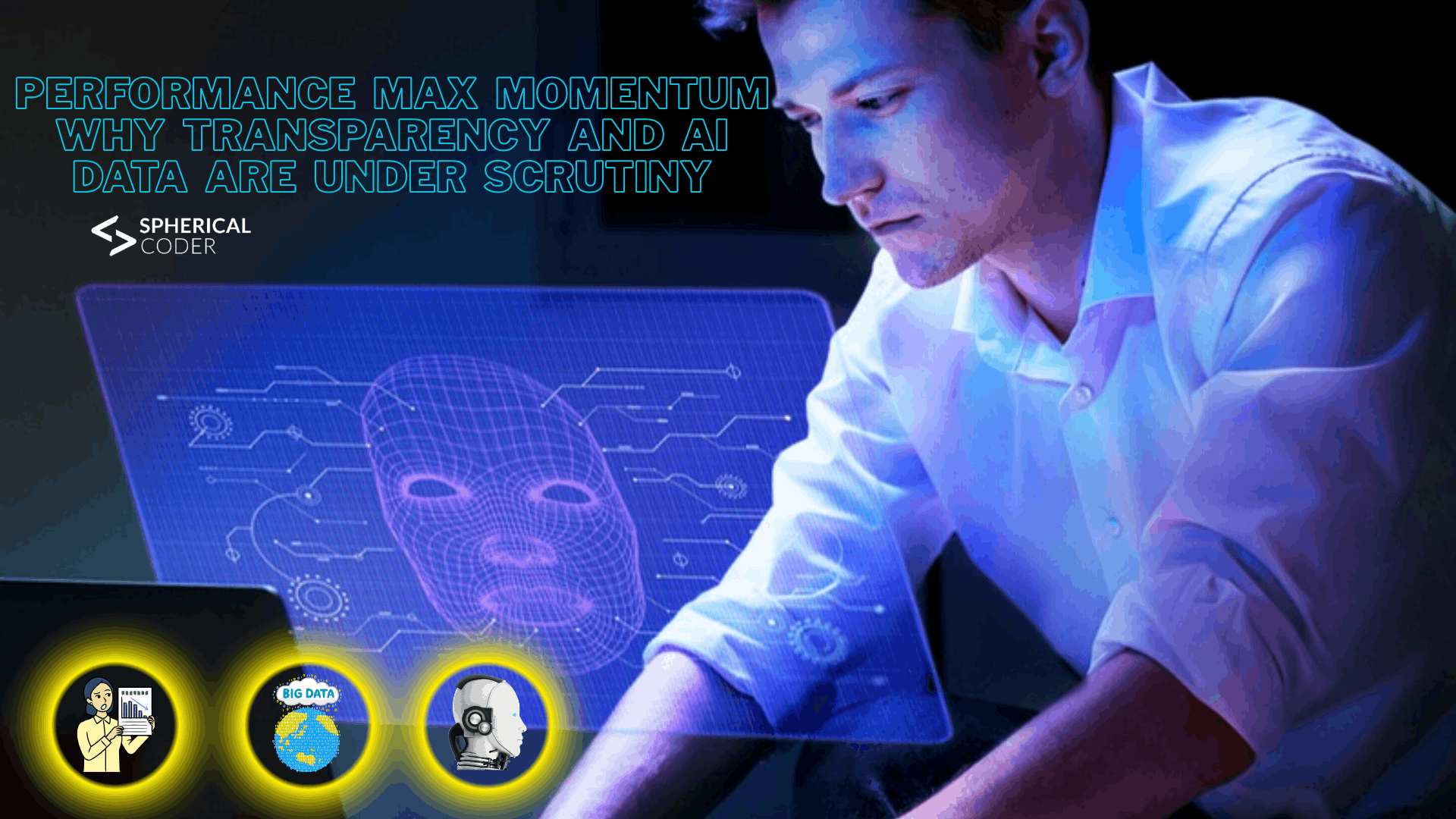 Performance Max Momentum Why Transparency and AI Data Are Under Scrutiny