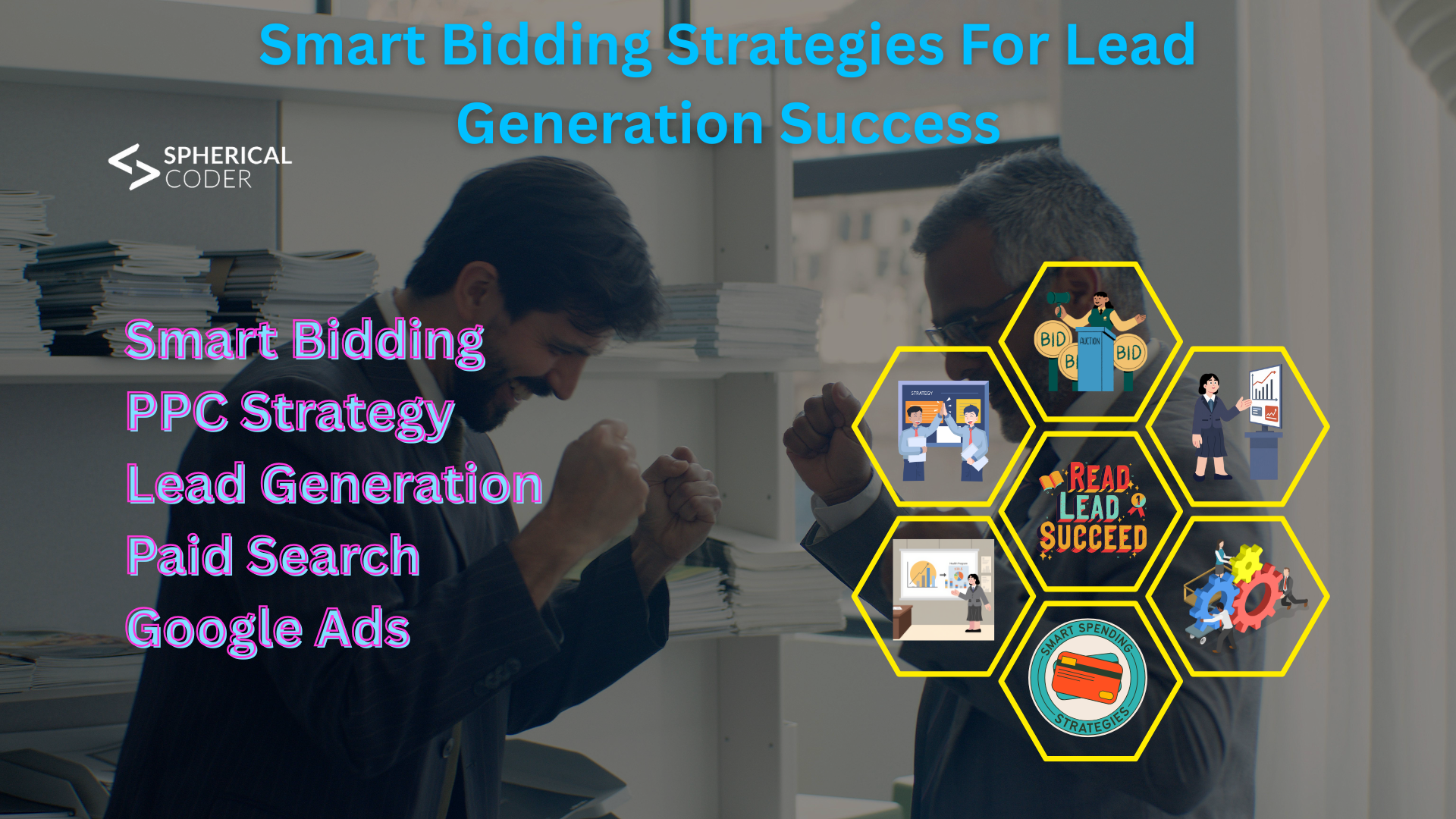 Smart Bidding Strategies For Lead Generation Success