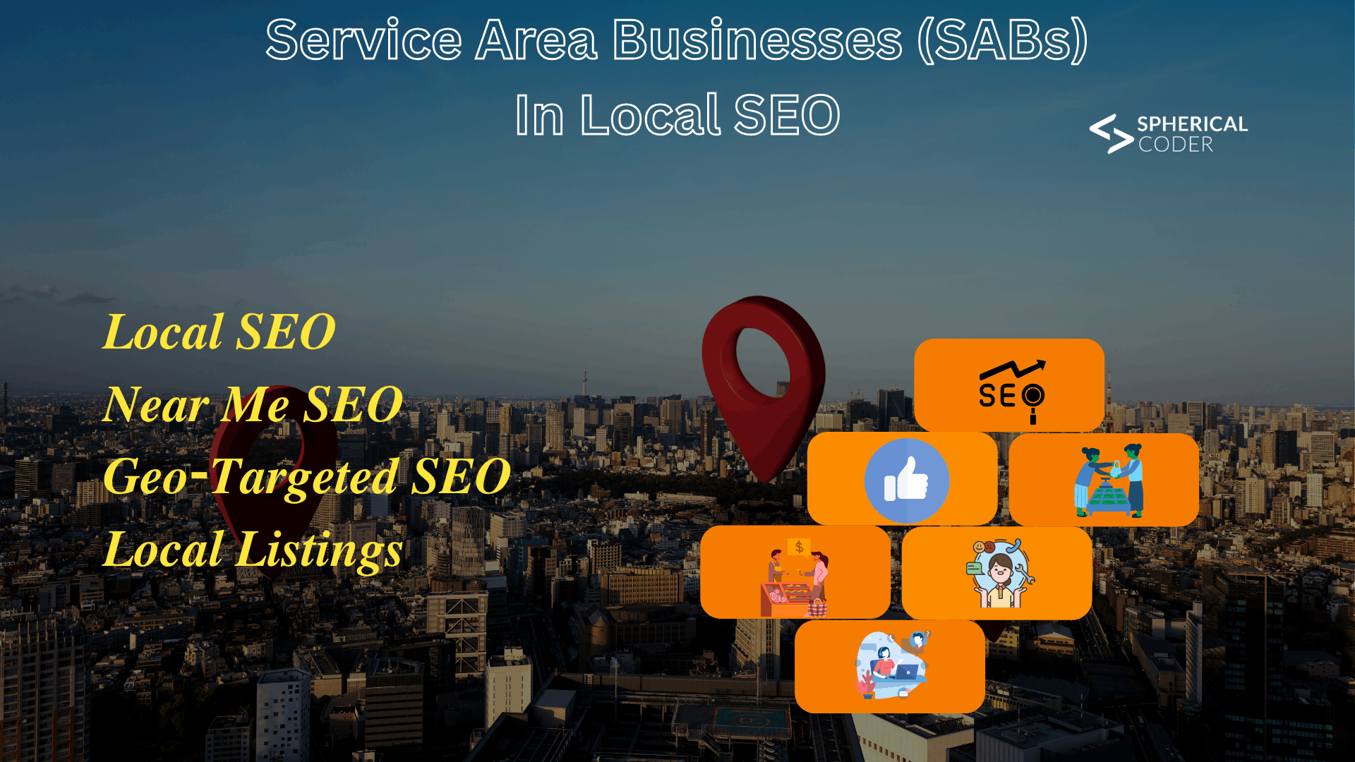 Service Area Businesses (SABs) In Local SEO