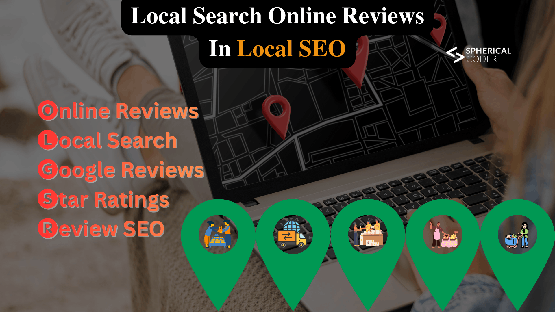 Local Search: Online Reviews In Local SEO