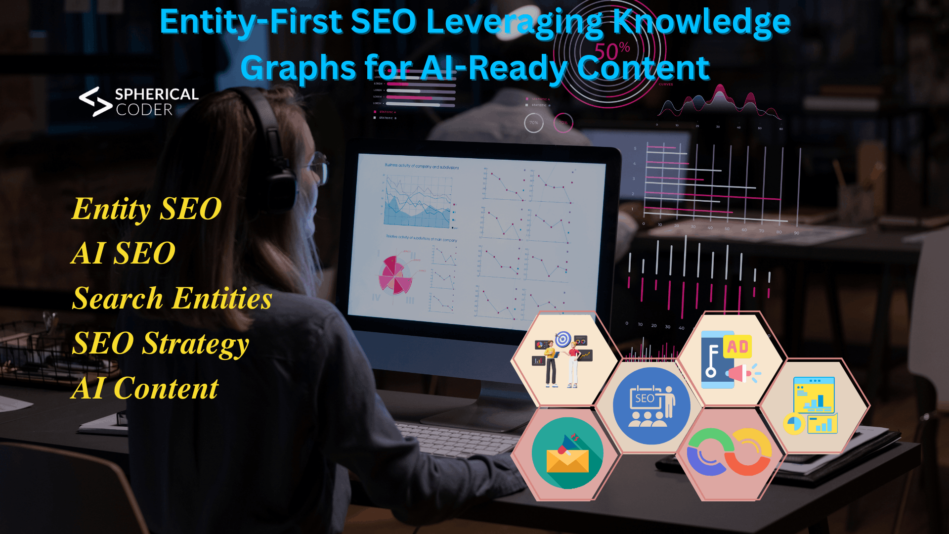Entity-First SEO: Leveraging Knowledge Graphs for AI-Ready Content