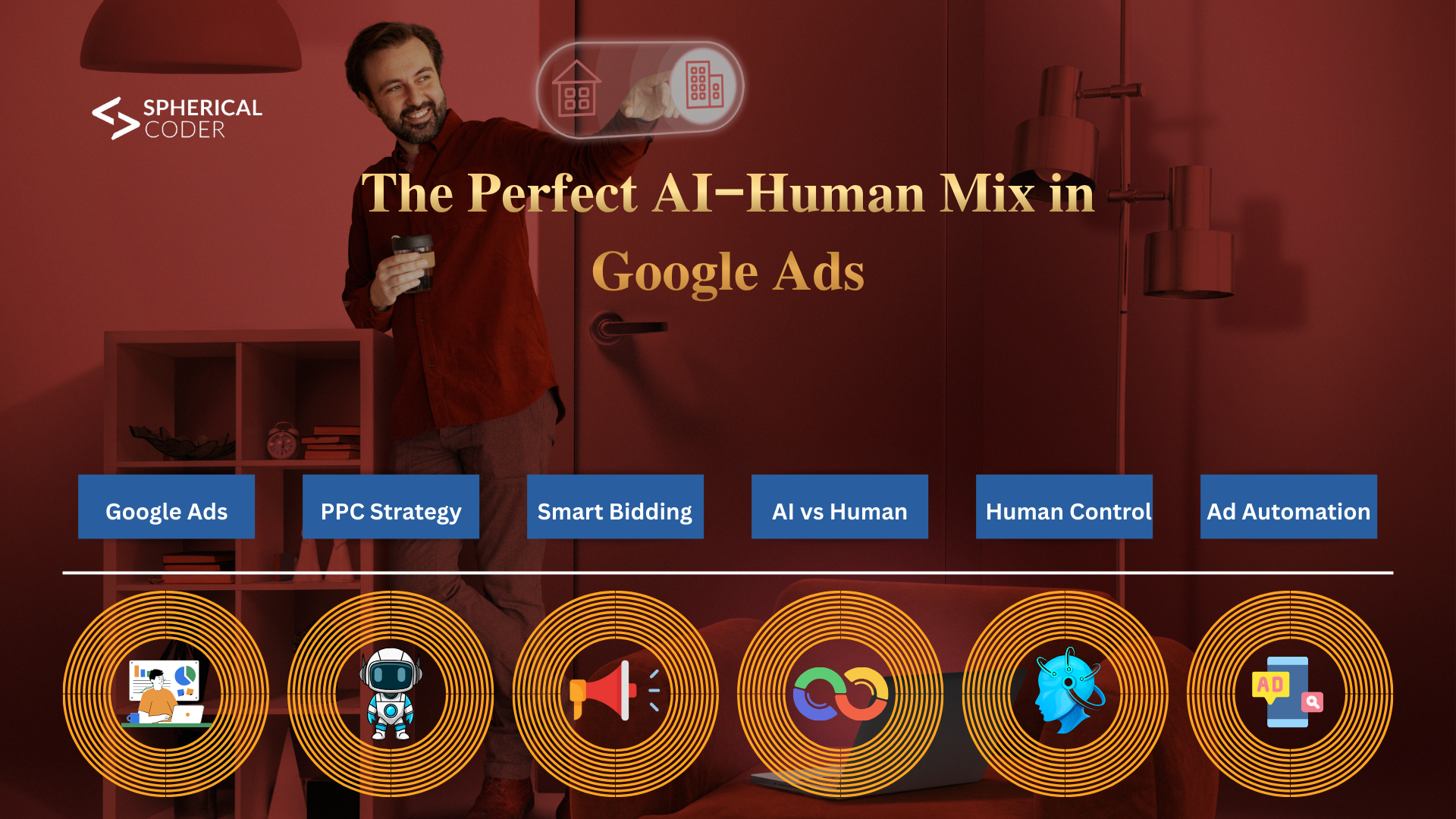Finding the Perfect Balance Between AI and Human Control in Google Ads