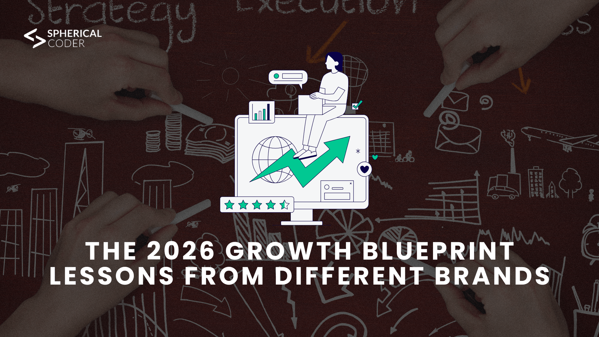 The 2026 Growth Blueprint: Lessons from Different Brands