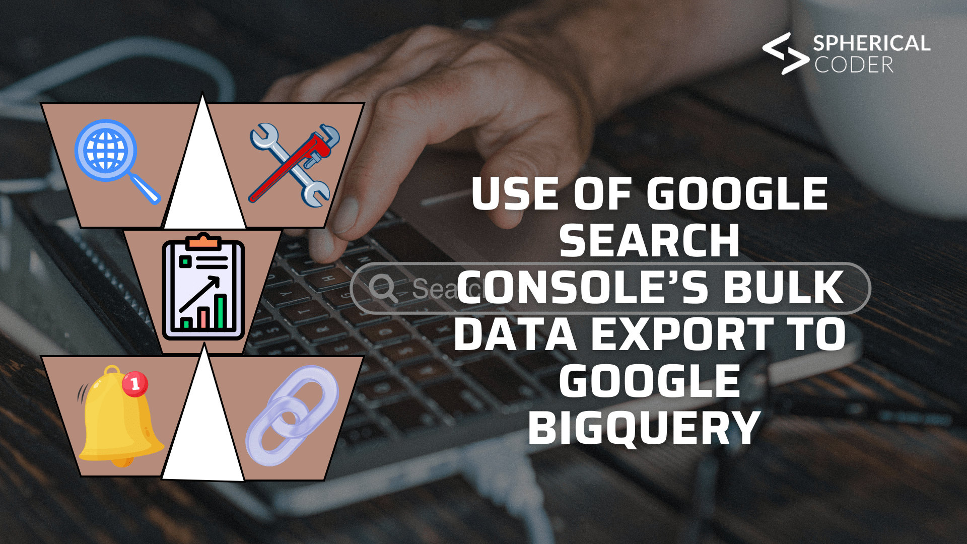 Use Of Google Search Console’s Bulk Data Export To Google BigQuery 