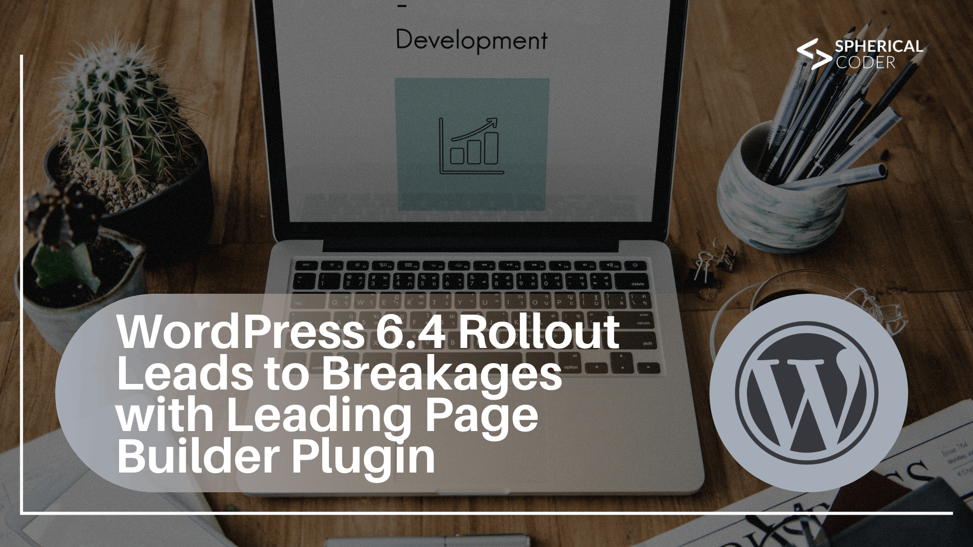 WordPress 6.4 Rollout Leads to Breakages with Leading Page Builder Plugin